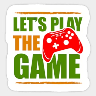 Lets Play The Game Sticker